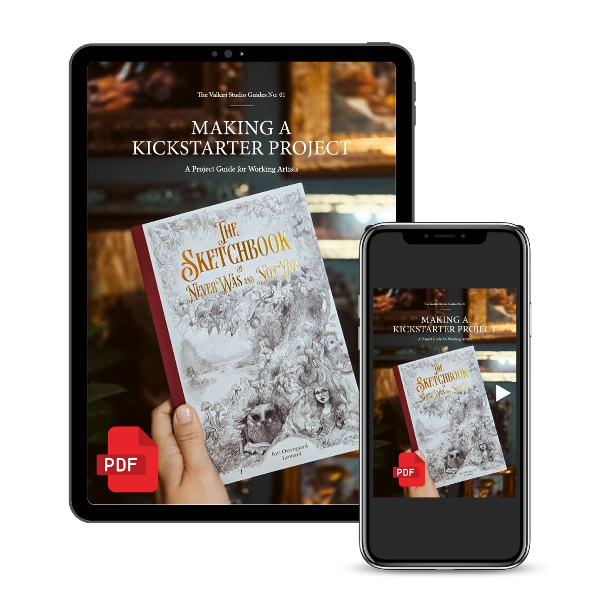 A digital mockup showing a tablet and smartphone displaying a guide titled 'Making a Kickstarter Project' with a preview of 'The Sketchbook Never Was to be Novel' on the screen. A hand holding the book is visible on the tablet display, and red PDF icons appear in the corners.
